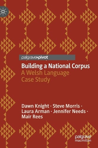 Building a National Corpus A Welsh Language Case Study