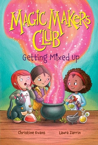 Getting Mixed Up (Magic Makers Club #1)