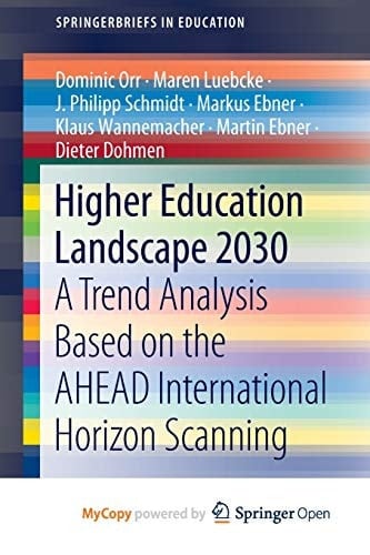 Higher Education Landscape 2030 A Trend Analysis Based on the AHEAD International Horizon Scanning