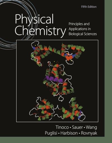 Physical Chemistry: Principles and Applications in Biological Sciences (Pearson+)