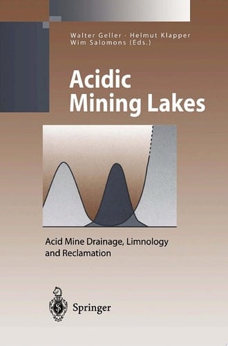 Acidic Mining Lakes Acid Mine Drainage, Limnology and Reclamation