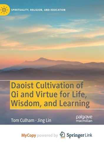 Daoist Cultivation of Qi and Virtue for Life, Wisdom, and Learning