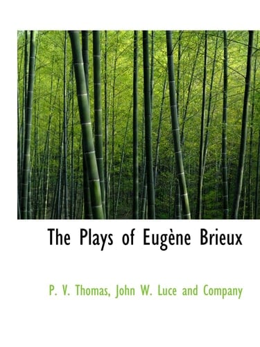 The Plays of Eugène Brieux