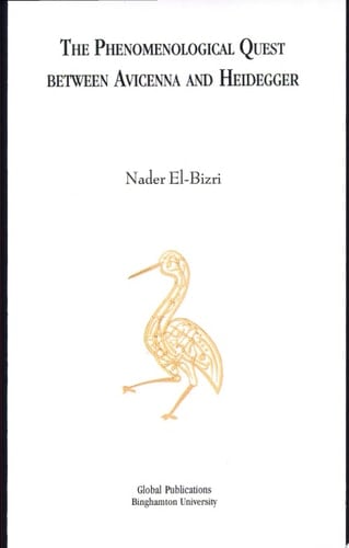 The Phenomenological Quest Between Avicenna and Heidegger