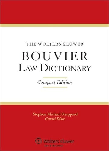 The Wolters Kluwer Bouvier Law Dictionary, Compact Edition