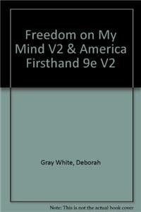Freedom on My Mind, Vol. 2 + America Firsthand, Ninth Edition, Vol. 2