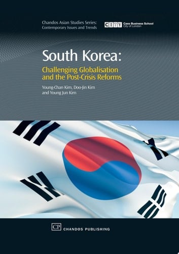 South Korea Challenging Globalisation and the Post-Crisis Reforms
