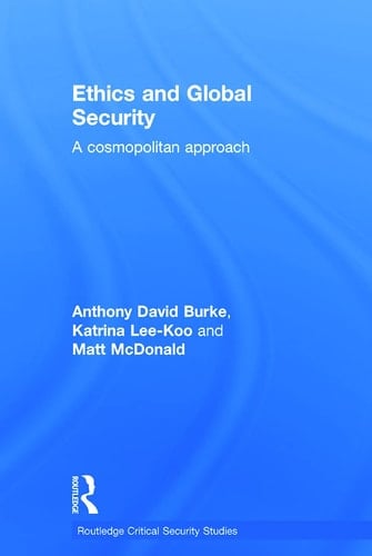 Ethics and Global Security A Cosmopolitan Approach