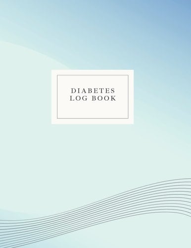 Diabetic Log Book: Weekly tracking for glucose, blood pressure and more! 8.5x11 inches 200 pages