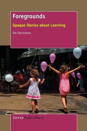 Foregrounds Opaque Stories about Learning