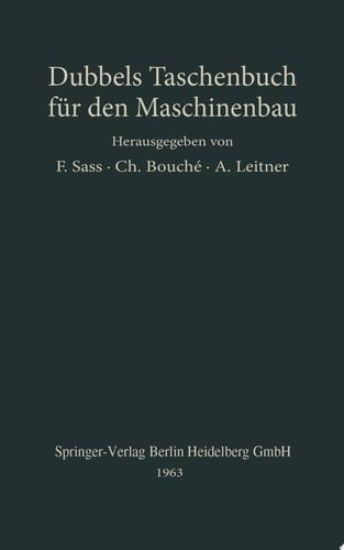 Heinrich] Dubbels Taschenbuch für den Maschinenbau