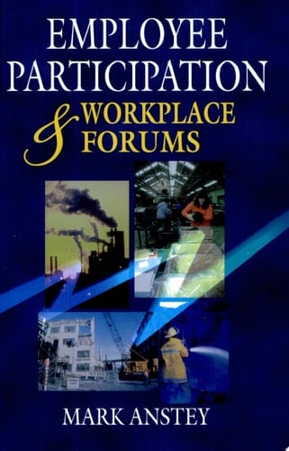 Employee Participation and Workplace Forums