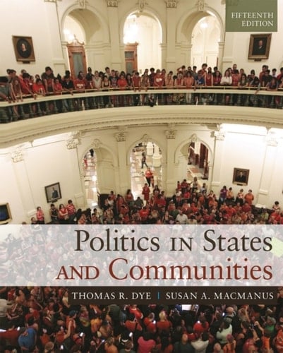 Politics in States and Communities (Pearson+)