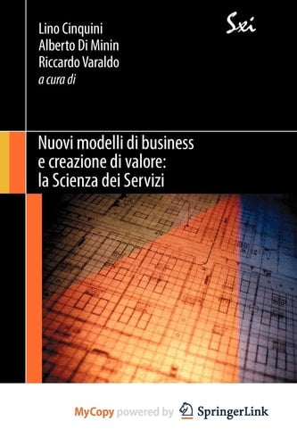 Nuovi modelli di business e creazione di valore: la Scienza dei Servizi (Italian Edition)