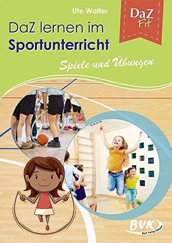 DaZ lernen im Sportunterricht Spiele und Übungen