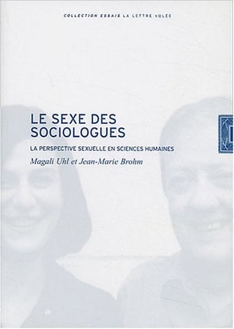 Le sexe des sociologues : La perspective sexuelle en sciences humaines