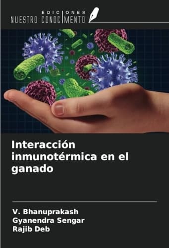 Interacción inmunotérmica en el ganado (Spanish Edition)