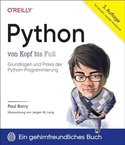 PythonTM von Kopf bis Fuß Grundlagen und Praxis der Python-Programmierung