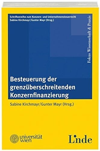 Besteuerung der grenzüberschreitenden Konzernfinanzierung