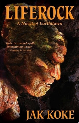 Liferock A Novel of Earthdawn