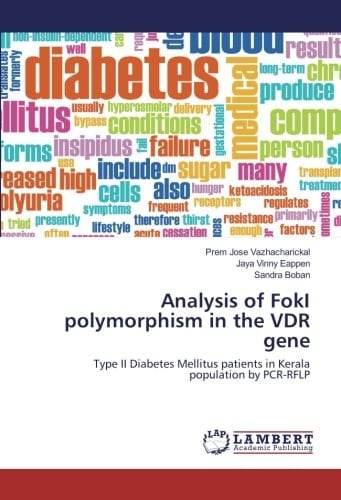 Analysis of FokI Polymorphism in the VDR Gene Type II Diabetes Mellitus Patients in Kerala Population by PCR-RFLP