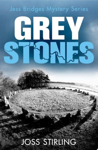 Grey Stones (A Jess Bridges Mystery, Book 4)
