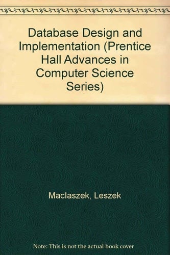 Database Design and Implementation (Prentice Hall Advances in Computer Science Series)