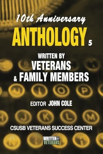 Anthology 5: Written by Veterans and Families (Written by Veterans Anthologies)