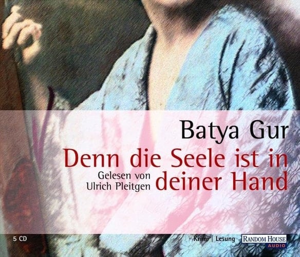 Denn die Seele ist in deiner Hand