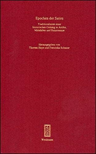 Epochen der Satire: Traditionslinien einer literarischen Gattung in Antike, Mittelalter und Renaissance.