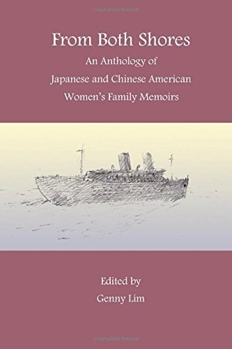 From Both Shores An Anthology of Japanese and Chinese Women's Family Memoirs