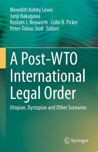 A Post-WTO International Legal Order