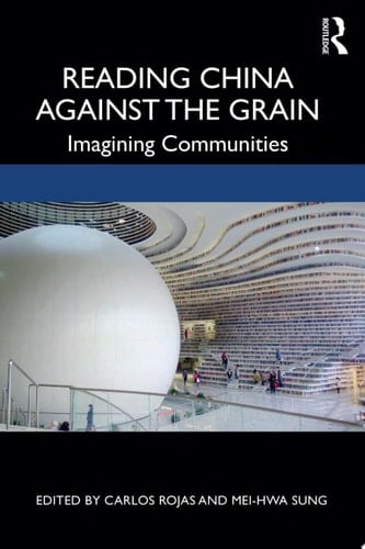 Reading China Against the Grain Imagining Communities
