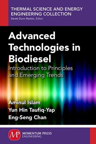 Advanced Technologies in Biodiesel Introduction to Principles and Emerging Trends