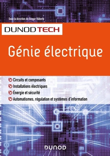 Génie électrique circuits et composants, installations électriques, énergie et sécurité, automatismes, régulation et systèmes d'information
