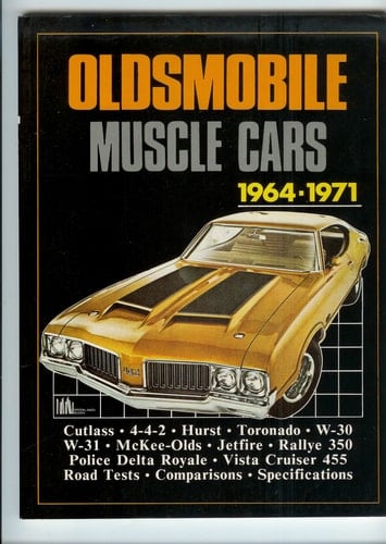 Oldsmobile Muscle Cars, 1964-1971