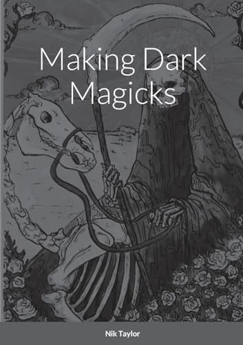 Making Dark Magicks
