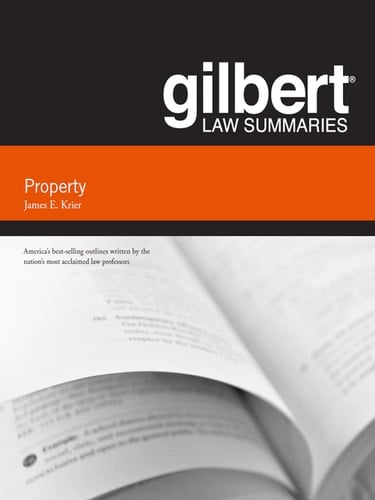 Gilbert Law Summary on Property, 18th (Gilbert Law Summaries)