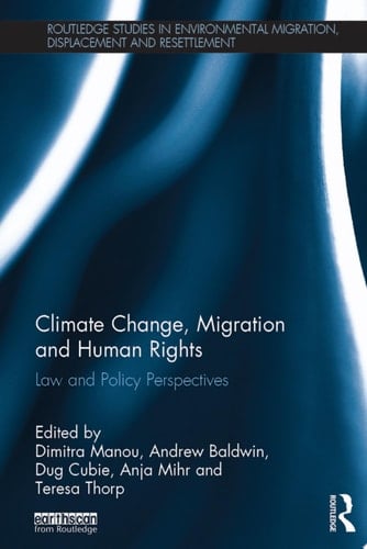 Climate Change, Migration and Human Rights Law and Policy Perspectives