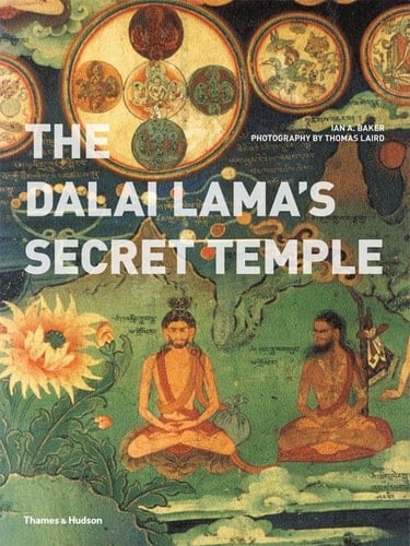 The Dalai Lama's Secret Temple Tantric Wall Paintings from Tibet