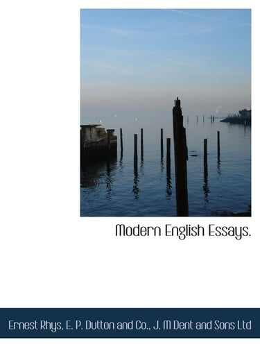 Modern English Essays.