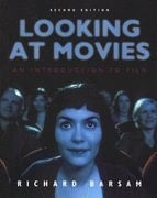 Looking at Movies - An Introduction to Film - Textbook Only