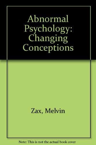 Abnormal Psychology: Changing Conceptions