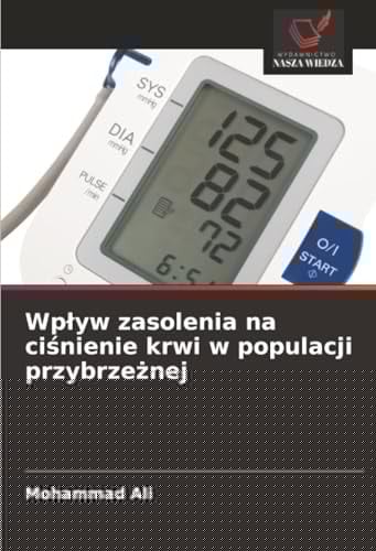 Wpływ zasolenia na ciśnienie krwi w populacji przybrzeżnej (Polish Edition)