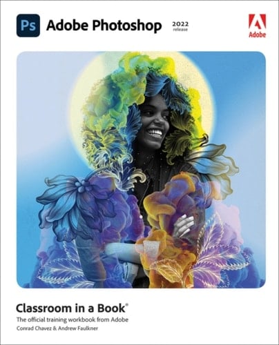 Adobe Photoshop Classroom in a Book (2022 Release) (Pearson+)