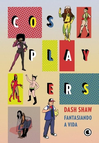 Cosplayers - Fantasiando a Vida (Em Portugues do Brasil)