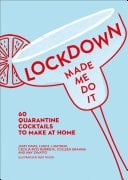 Lockdown Made Me Do It: 60 Quarantine Cocktails To Make At Home