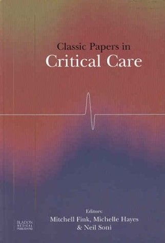 Classic Papers in Critical Care