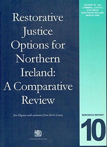Restorative Justice Options for Northern Ireland A Comparative Review