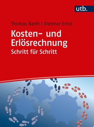 Kosten- und Erlösrechnung Schritt für Schritt Arbeitsbuch
